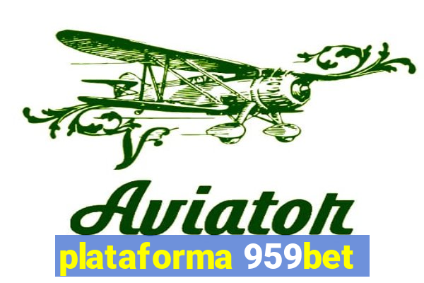 plataforma 959bet